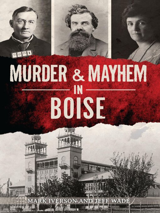 Title details for Murder & Mayhem in Boise by Mark Iverson - Available